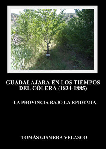El Cólera en Guadalajara, donde se hace relación de la obra y memoria de Román Atienza Baltueña